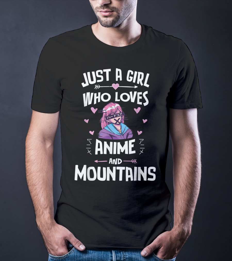 Just A Girl Who Loves Anime And Mountains T-Shirt
