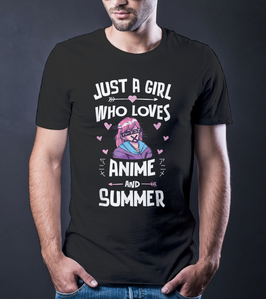 Just A Girl Who Loves Anime And Summer T-Shirt
