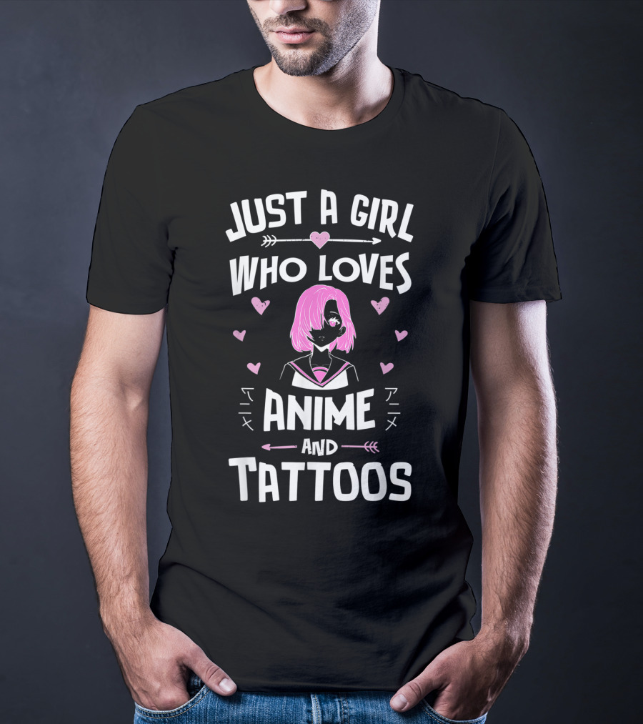 Just A Girl Who Loves Anime And Tattoos With Pink Haired Character And Hearts T-Shirt