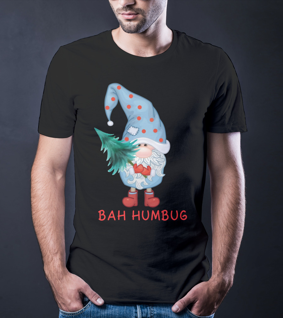 Bah Humbug Christmas Gnome With Festive Hat And Tree T-Shirt