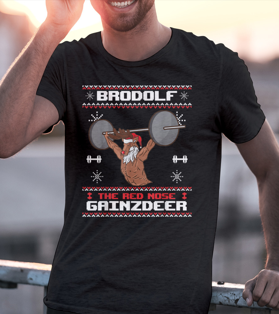 Brodolf The Red Nose Gainzdeer Lifting Weights Gym Holiday T-Shirt