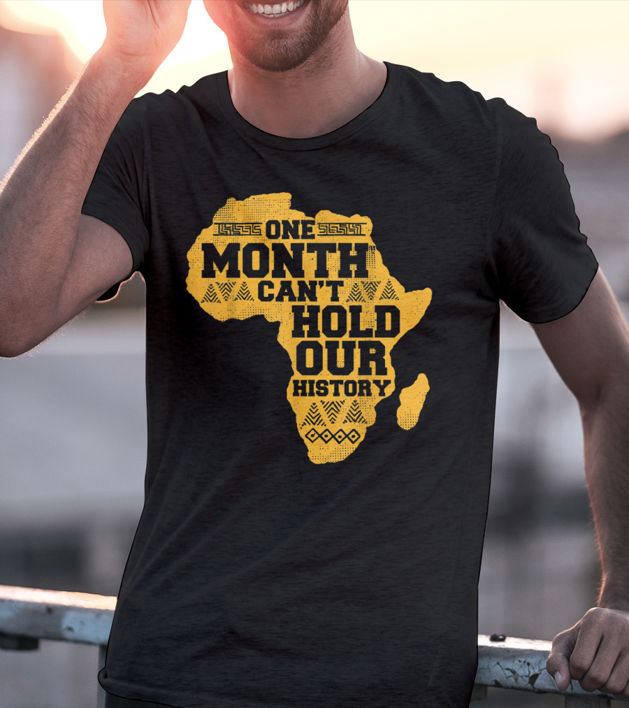 One Month Can't Hold Our History Celebration African Map Kente Cool T-Shirt