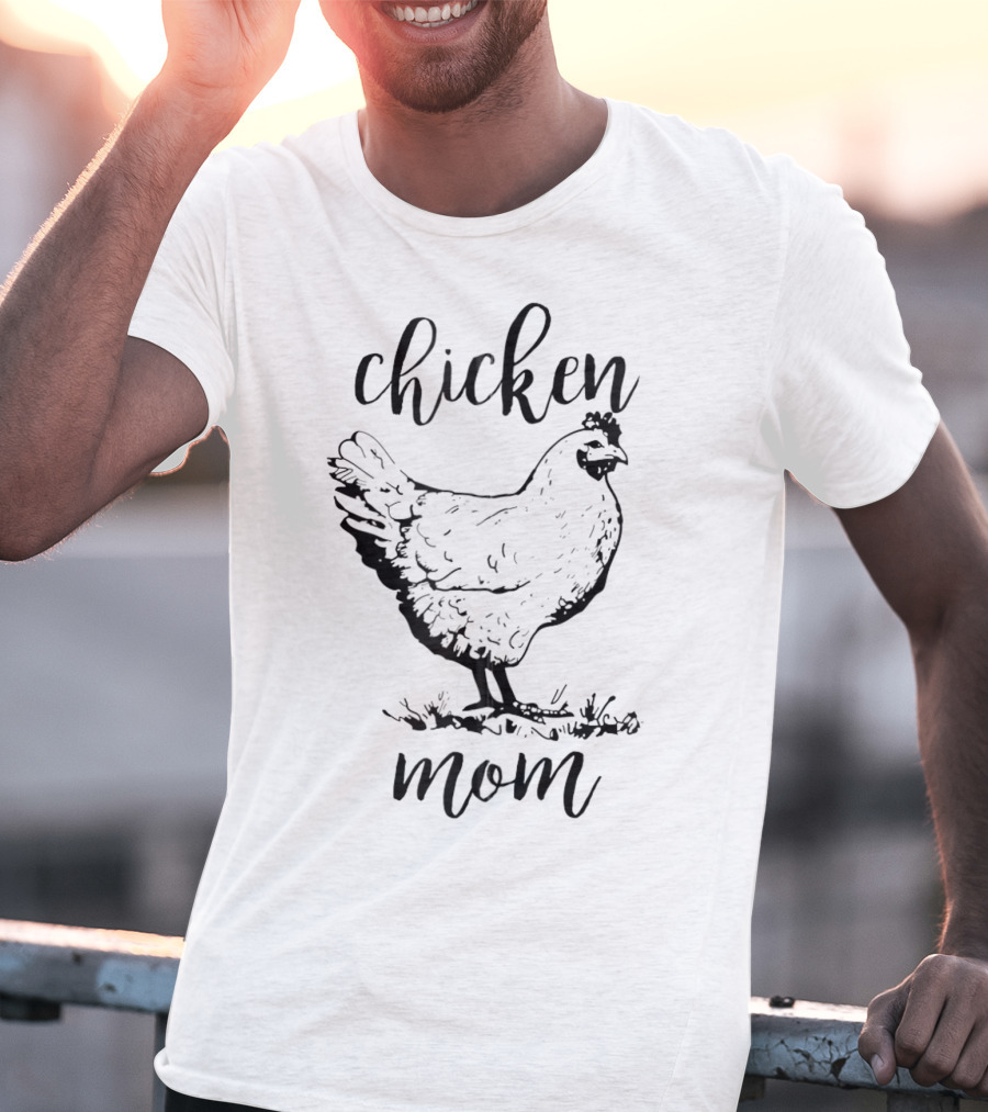 Chicken Mom Raising Crazy Chicken Lady T-Shirt