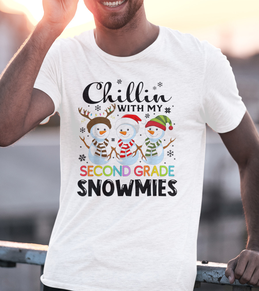Chillin With My Second Grade Snowmies Snowmen Winter T-Shirt