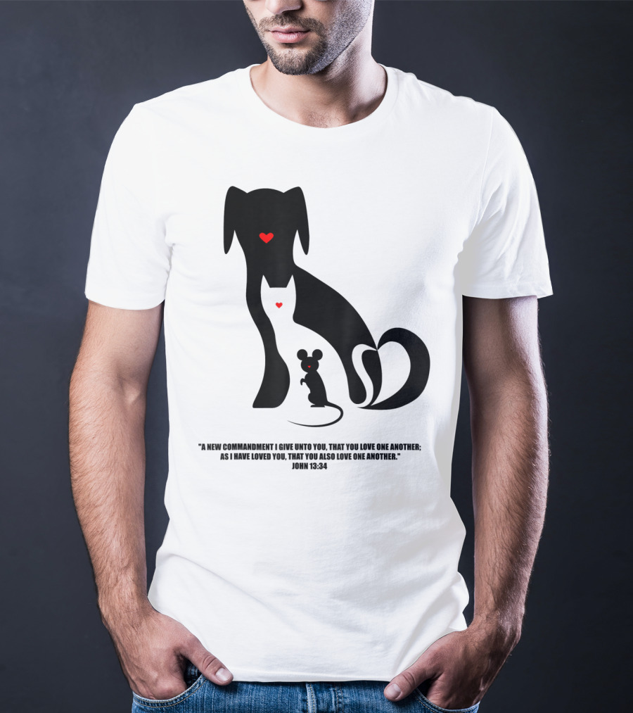 Christian I Love Dogs Cats Mice John 13:34 Commandment T-Shirt