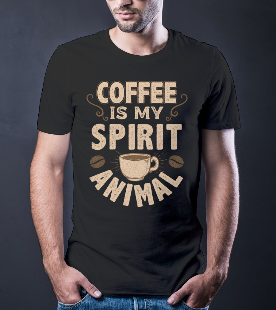 Coffee Is My Spirit Animal Coffee Cup Caffeine T-Shirt