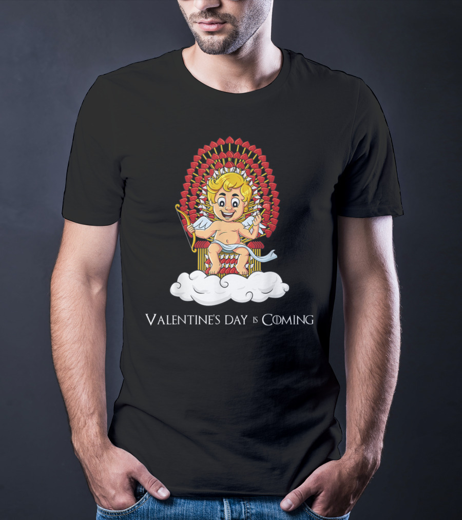 Valentine's Day Is Coming Cupid Arrows Throne T-Shirt