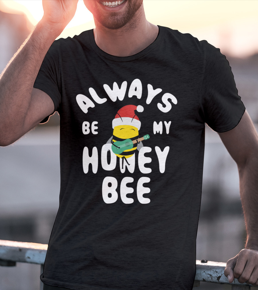Always Be My Honey Bee Christmas Bee With Santa Hat And Guitar T-Shirt