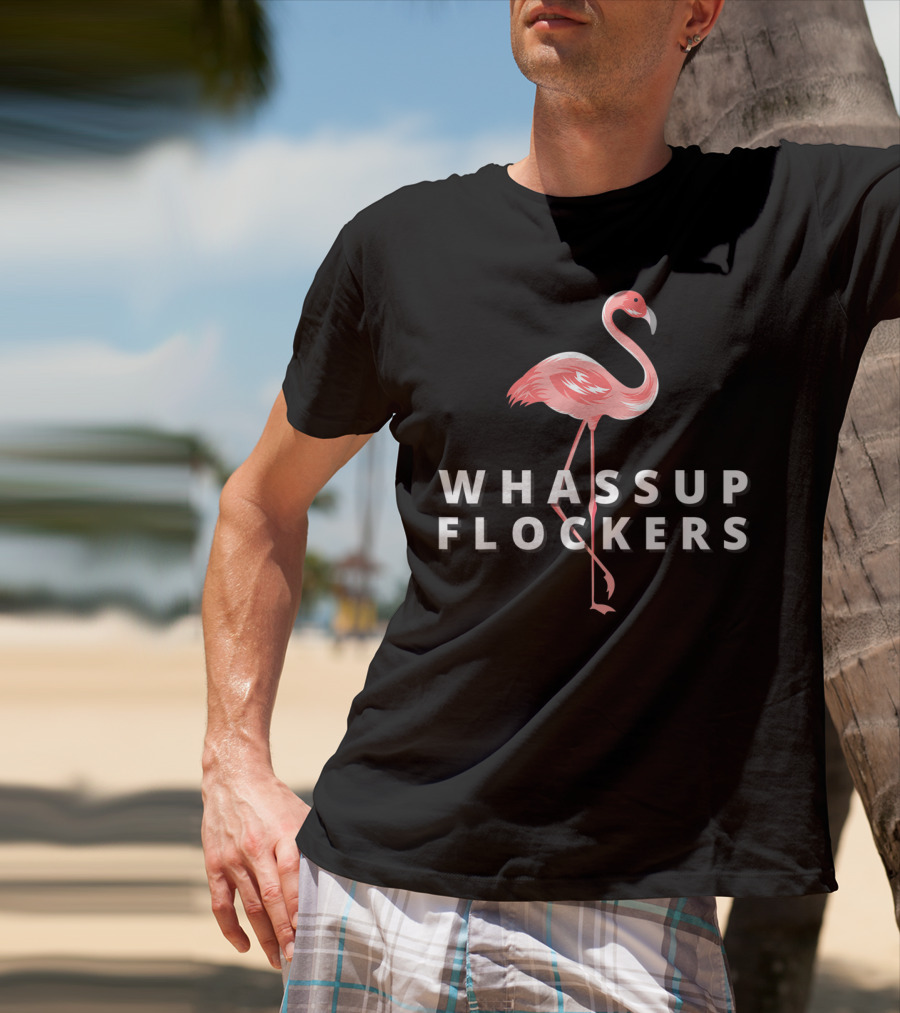 Whassup Flockers Funny Flamingos Woman Watercolor Beach T-Shirt