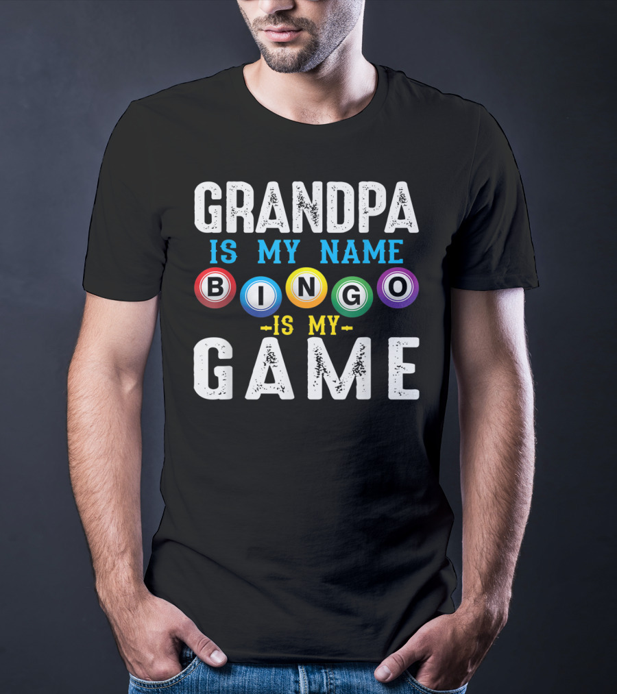 Grandpa Is My Name Bingo Is My Game T-Shirt