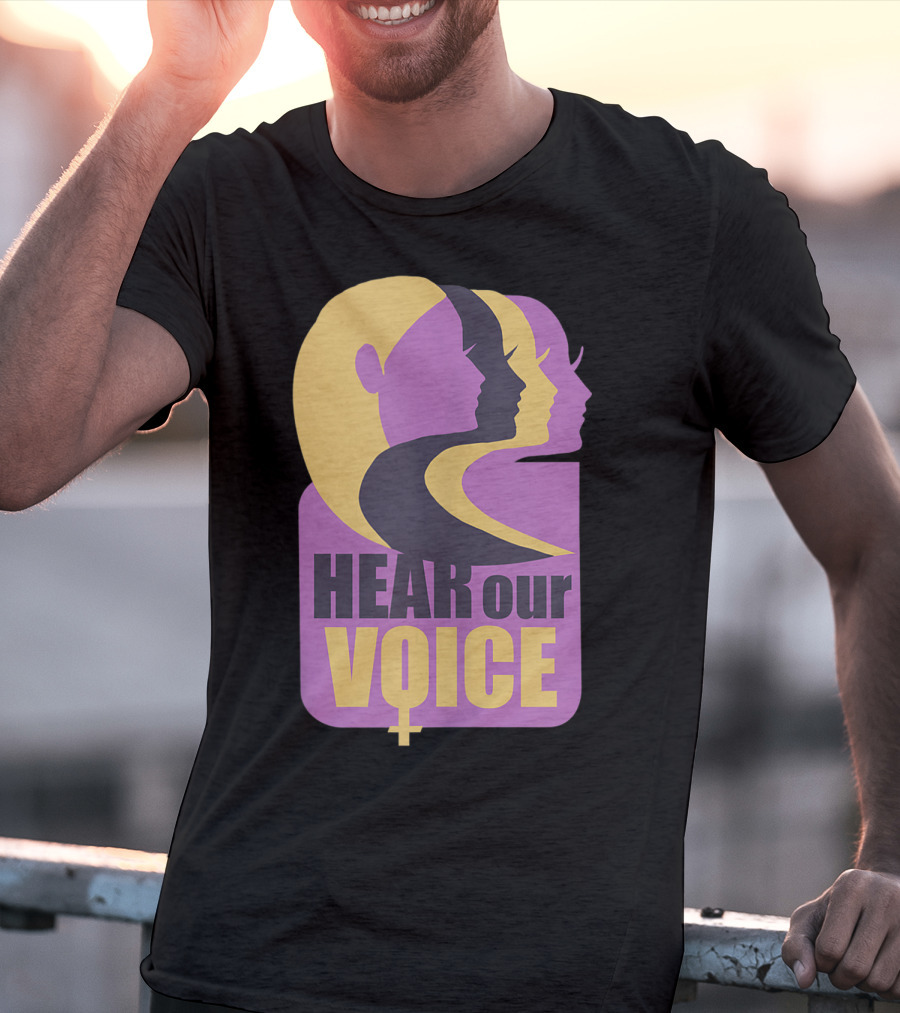 Hear Our Voice Women's Rights Empowerment Pro Symbols T-Shirt