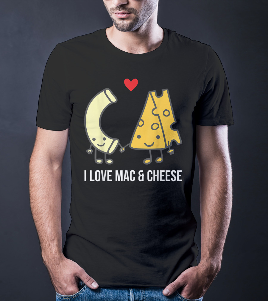 I Love Mac And Cheese Smiling Pasta And Cheese With Heart T-Shirt