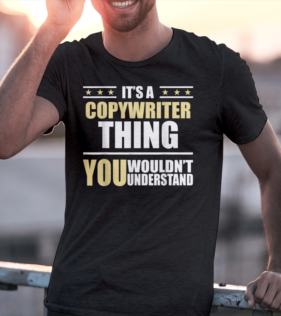 Inked Creation It's A Copywriter Thing You Wouldn't Understand T-Shirt