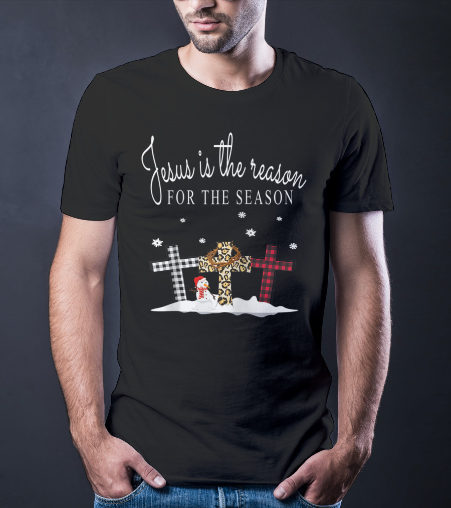 Jesus Is The Reason For The Season Crosses Plaid Leopard Snowman Snowflakes T-Shirt