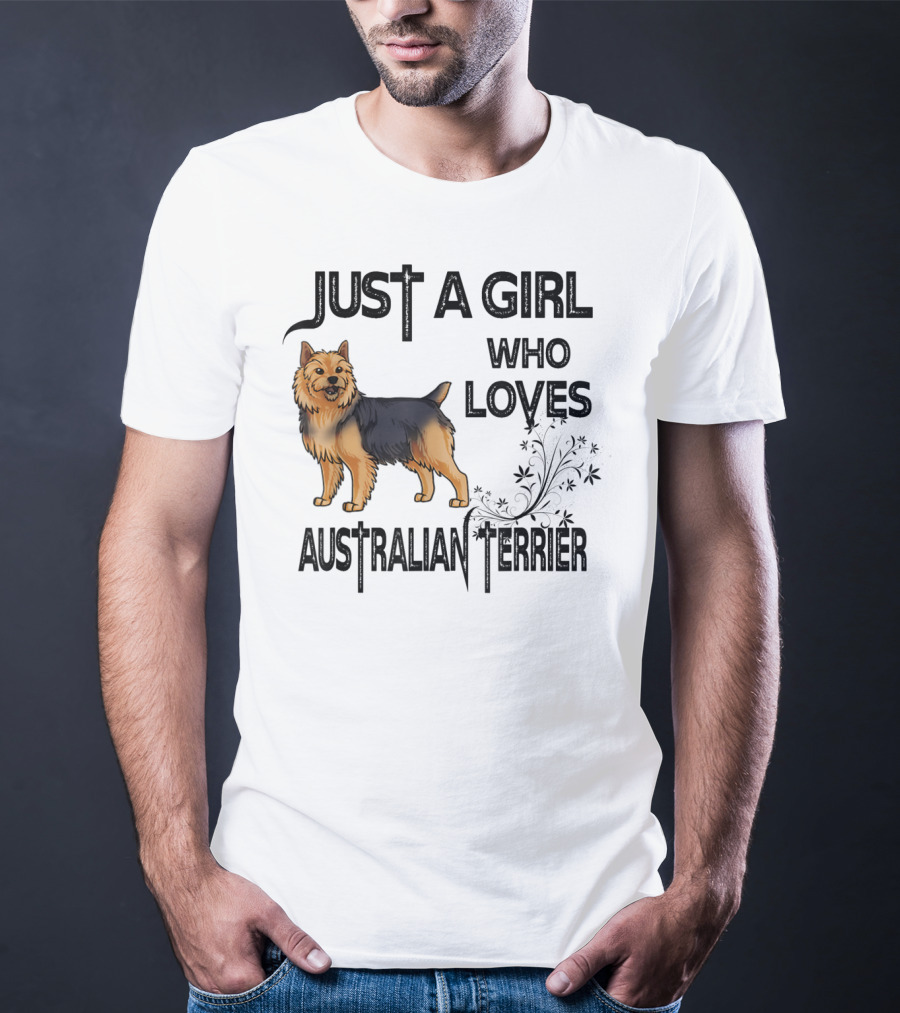 Just A Girl Who Loves Australian Terrier T-Shirt