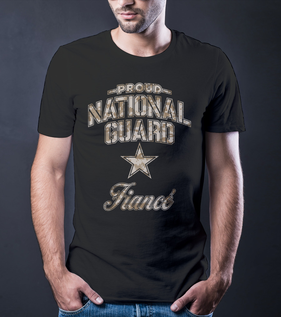 Proud National Guard Fiance T-Shirt
