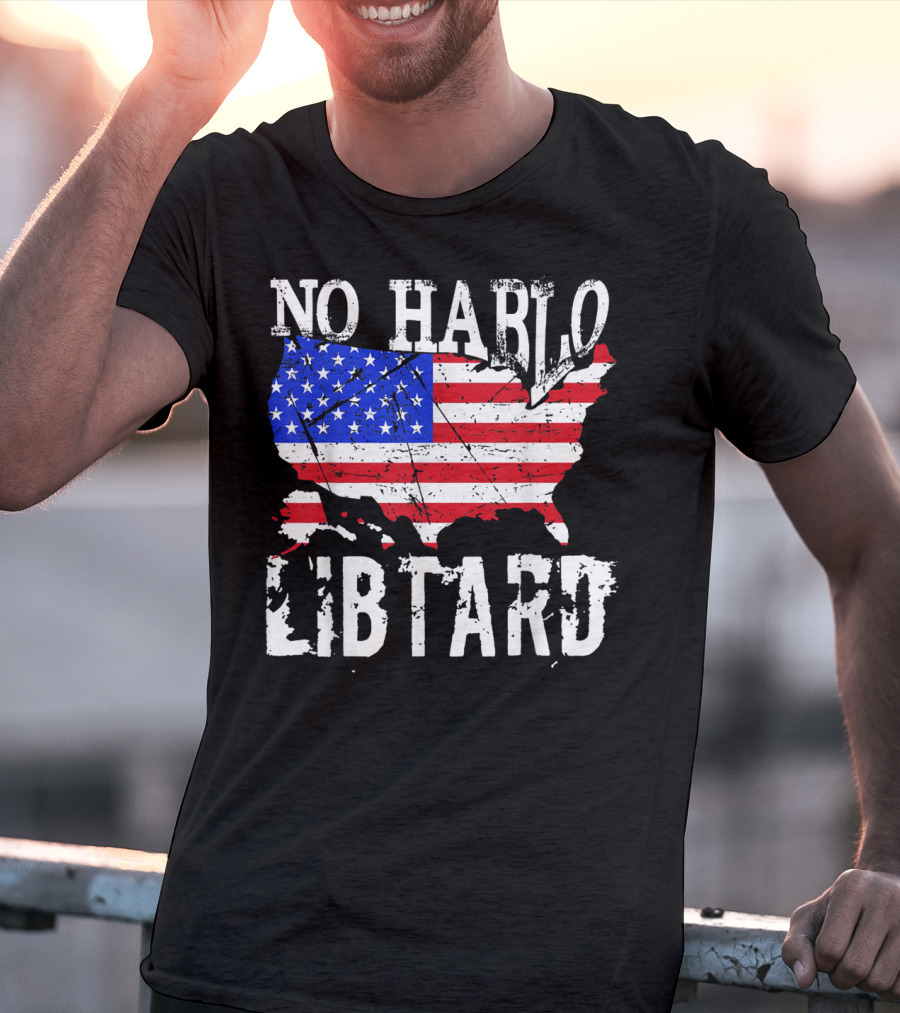 No Hablo Libtard American Flag Map T-Shirt