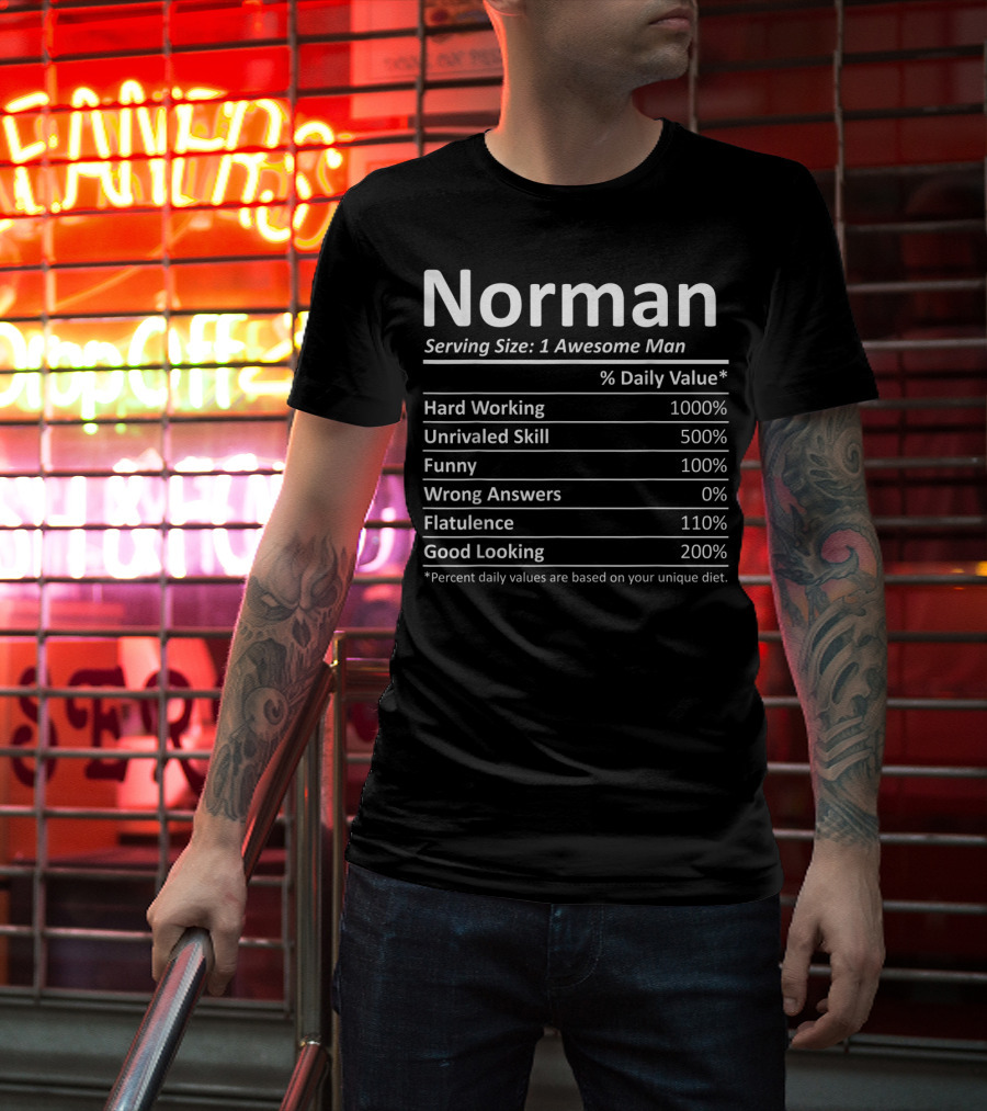 Norman Serving Size 1 Awesome Man Hard Working Unrivaled Skill Funny Zero Wrong Answers Flatulence Good Looking T-Shirt