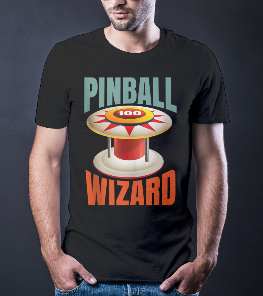 PINBALL WIZARD 100 Arcade Game Lover T-Shirt
