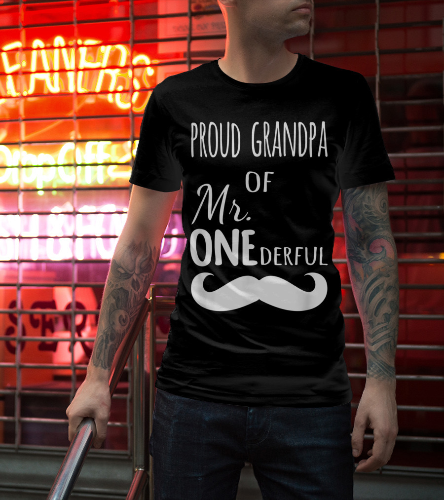 Proud Grandpa Of Mr Onederful Mustache Celebratory Family T-Shirt