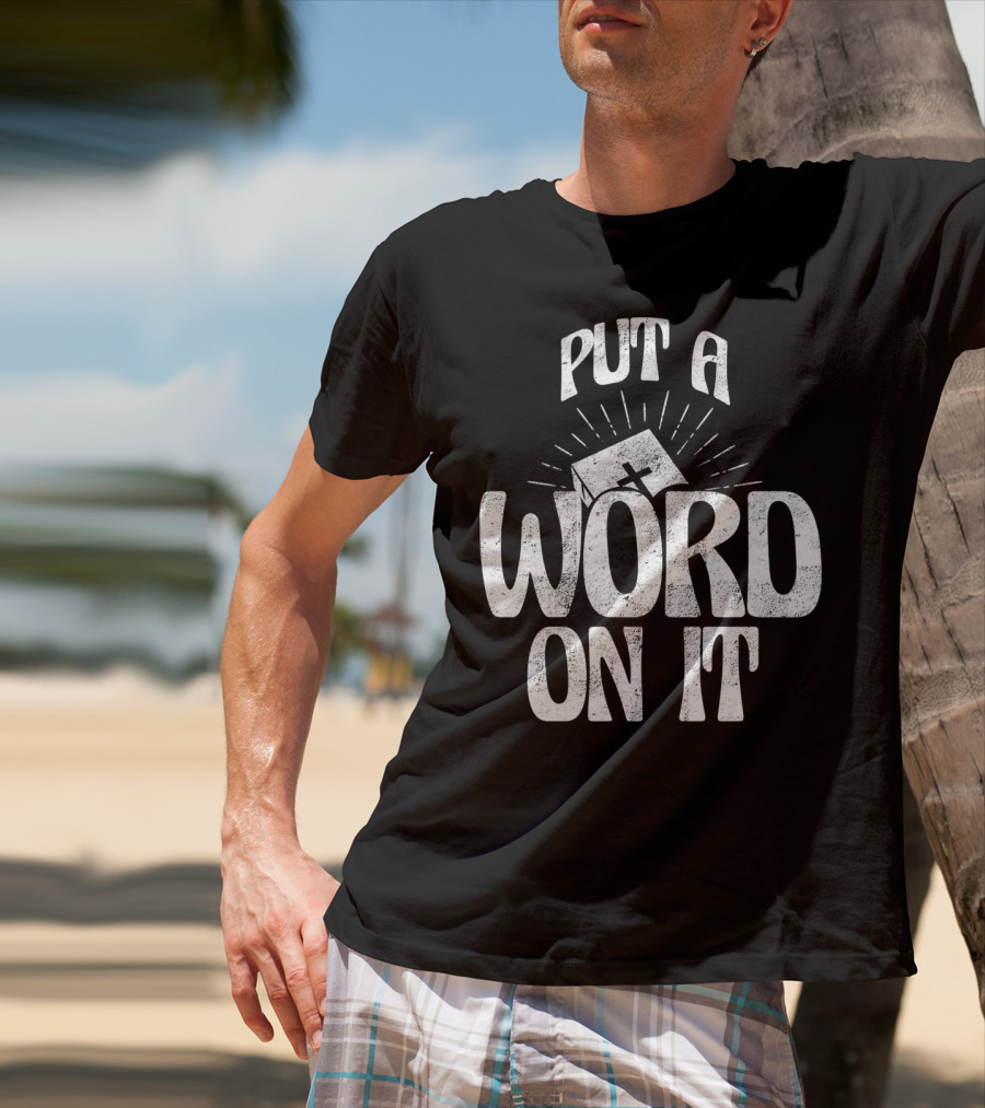 Put A Word On It Christian Faith Based Cross T-Shirt