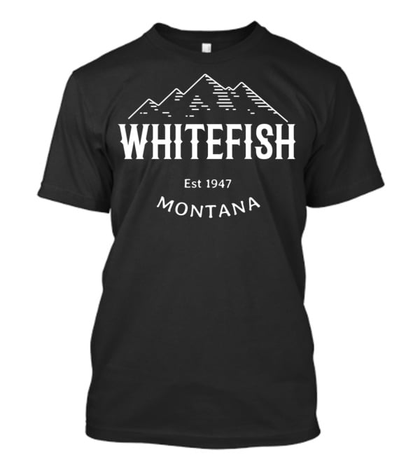 Whitefish Montana Est 1947 Retro Cool Rocky Mountains T-Shirt