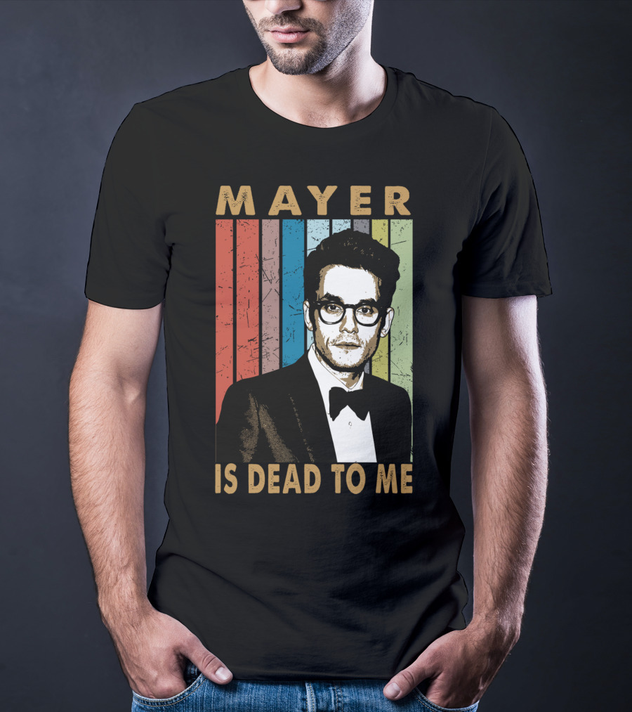 Mayer Is Dead To Me Retro Funny Music Guitar T-Shirt