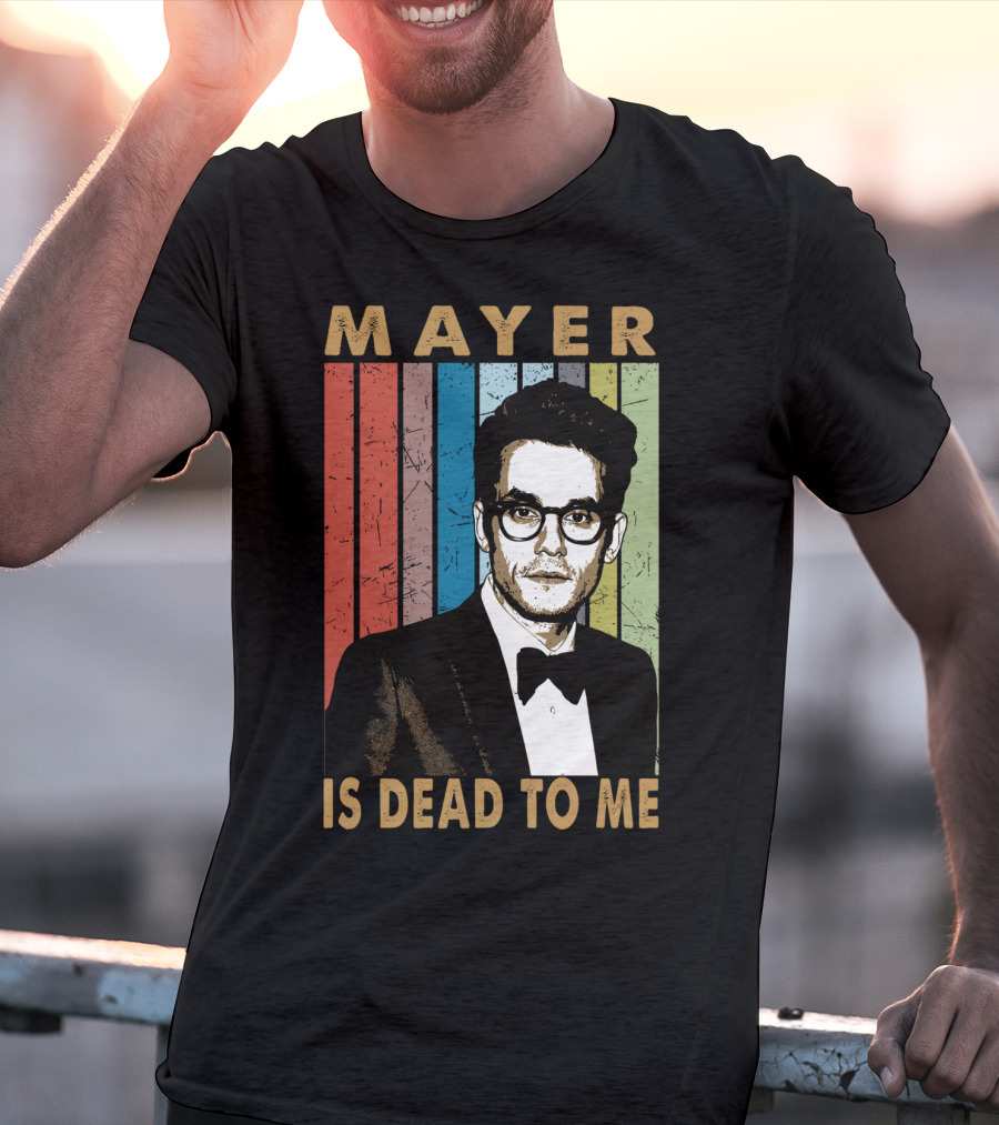Mayer Is Dead To Me Retro Funny Music Guitar T-Shirt
