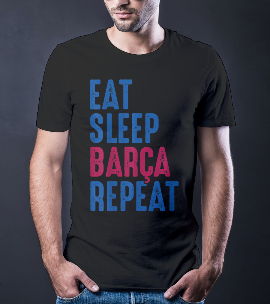 Eat Sleep Barça Repeat Barcelona Catalonia Spain T-Shirt