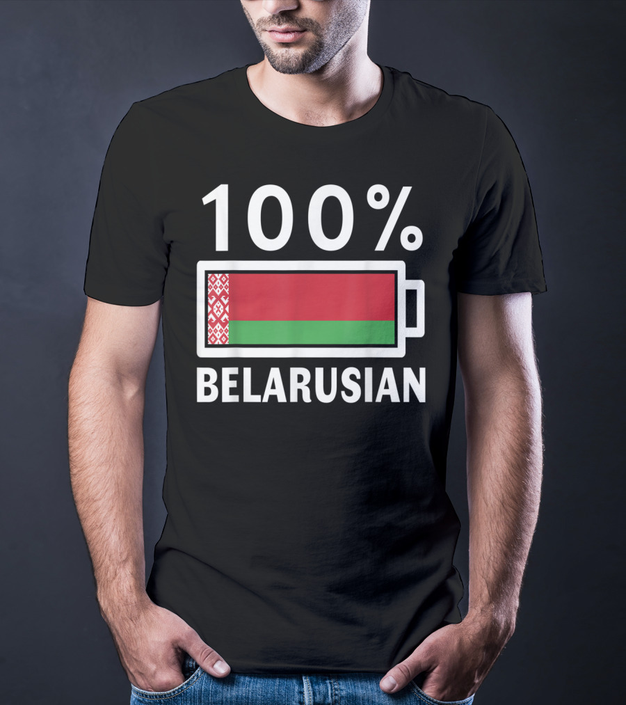100% Belarusian Battery Power Belarus Flag T-Shirt