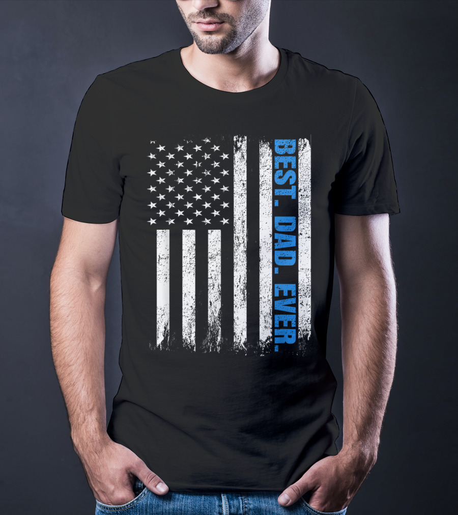 Best Dad Ever USA Flag Fathers Day Police Thin Blue Line T-Shirt