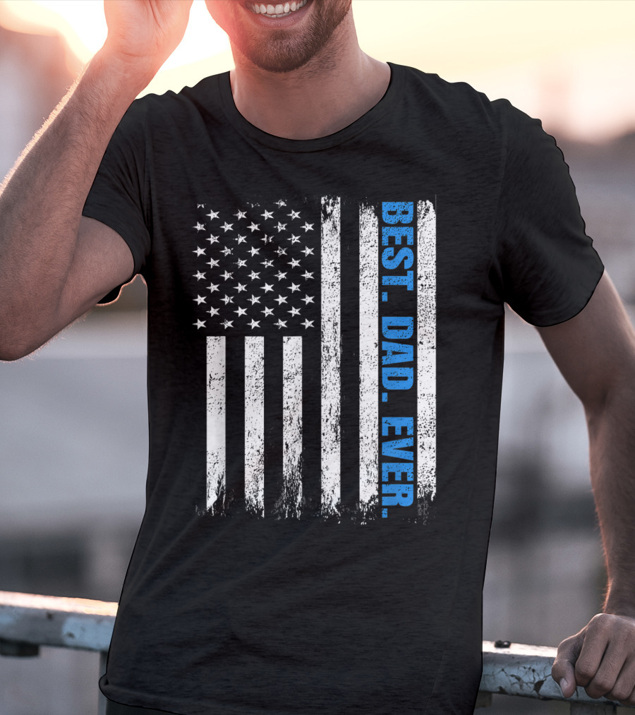 Best Dad Ever USA Flag Fathers Day Police Thin Blue Line T-Shirt