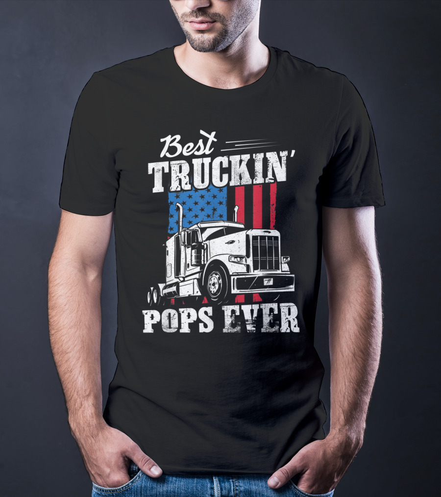 Best Truckin' Pops Ever American Flag T-Shirt