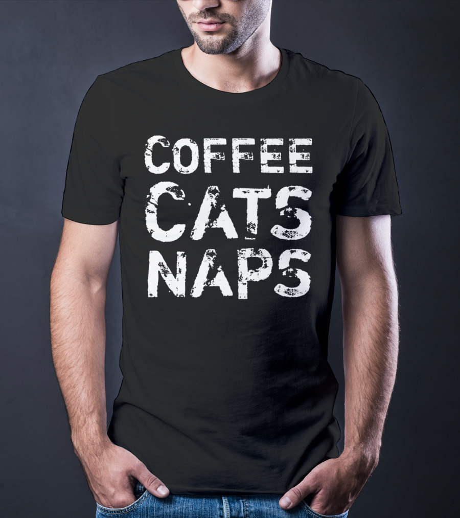 Coffee Cats Naps Kitty Kitten Java Caffeine T-Shirt