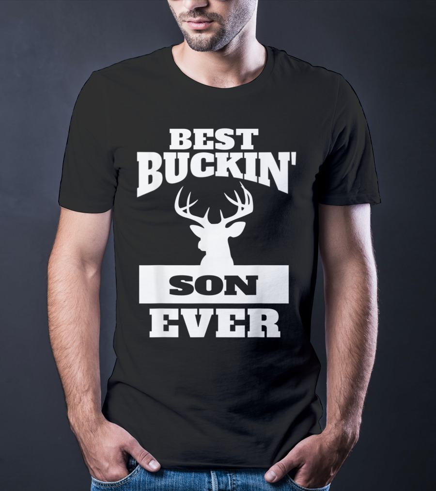 Best Buckin' Son Ever Deer Hunting Son T-Shirt
