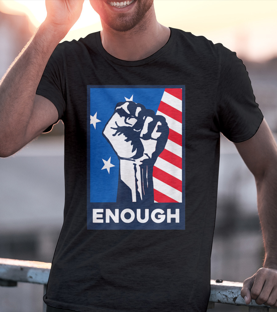 Enough Is Enough Stop Gun Violence Fist American Flag Stars T-Shirt