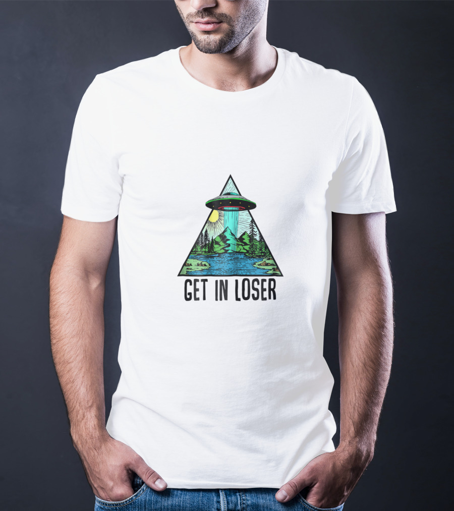Get In Loser UFO Abduction Triangle With Forest And Lake Scene T-Shirt