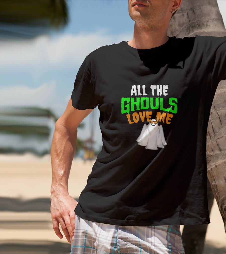 All The Ghouls Love Me Halloween Hip Ghost With Cool Sunglasses T-Shirt