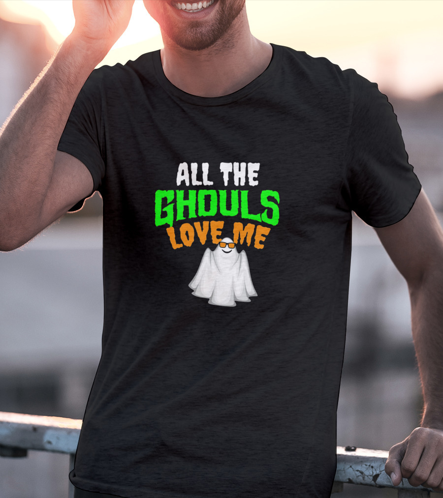 All The Ghouls Love Me Halloween Hip Ghost With Cool Sunglasses T-Shirt