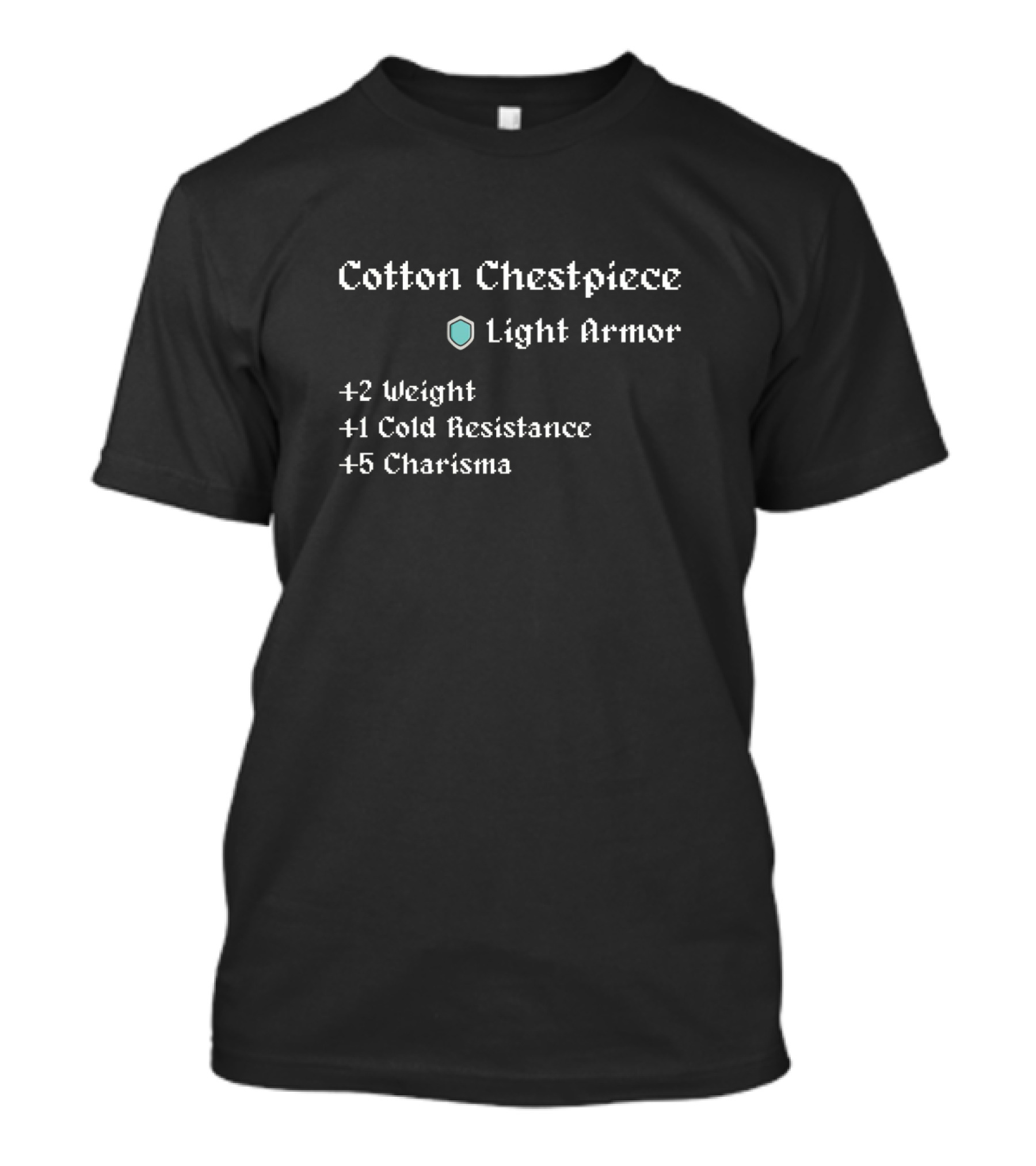Cotton Chestpiece Light Armor RPG Stats Nerdy Cold Resistance Charisma T-Shirt