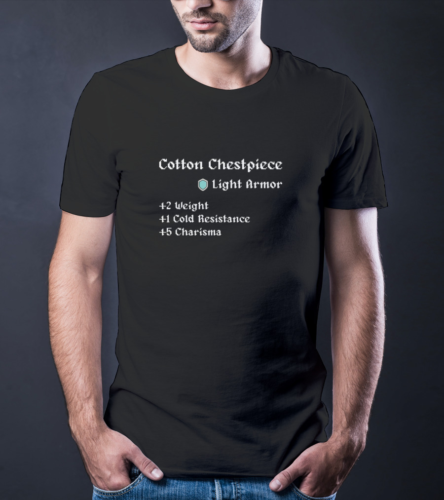 Cotton Chestpiece Light Armor RPG Stats Nerdy Cold Resistance Charisma T-Shirt