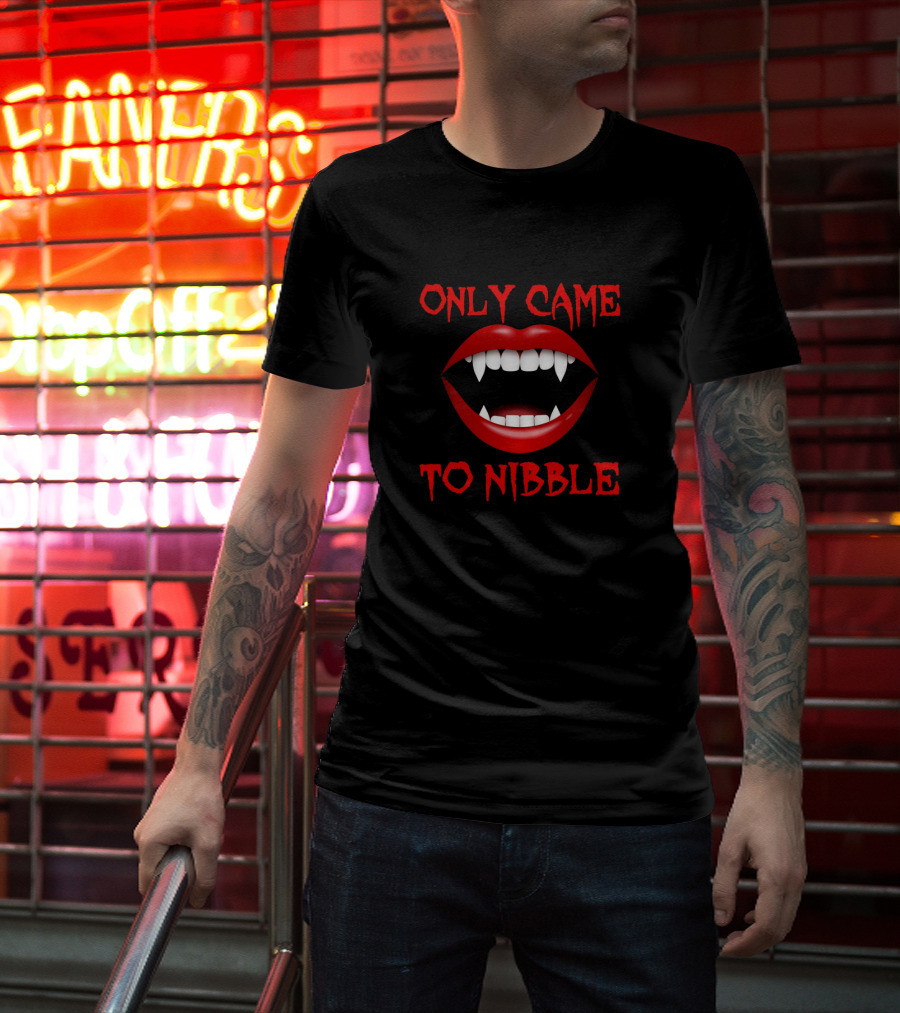 Only Came To Nibble Vampire Fangs Halloween T-Shirt