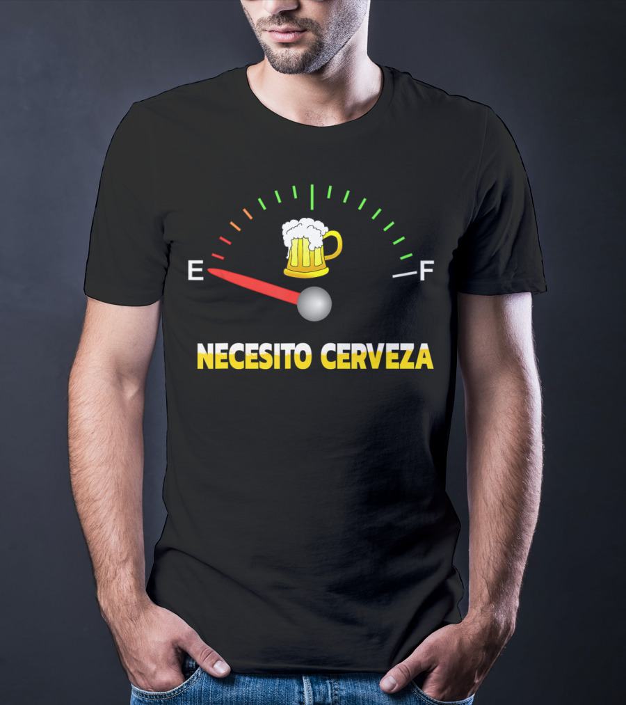 Necesito Cerveza Beer Mug Fuel Gauge Emptiness T-Shirt