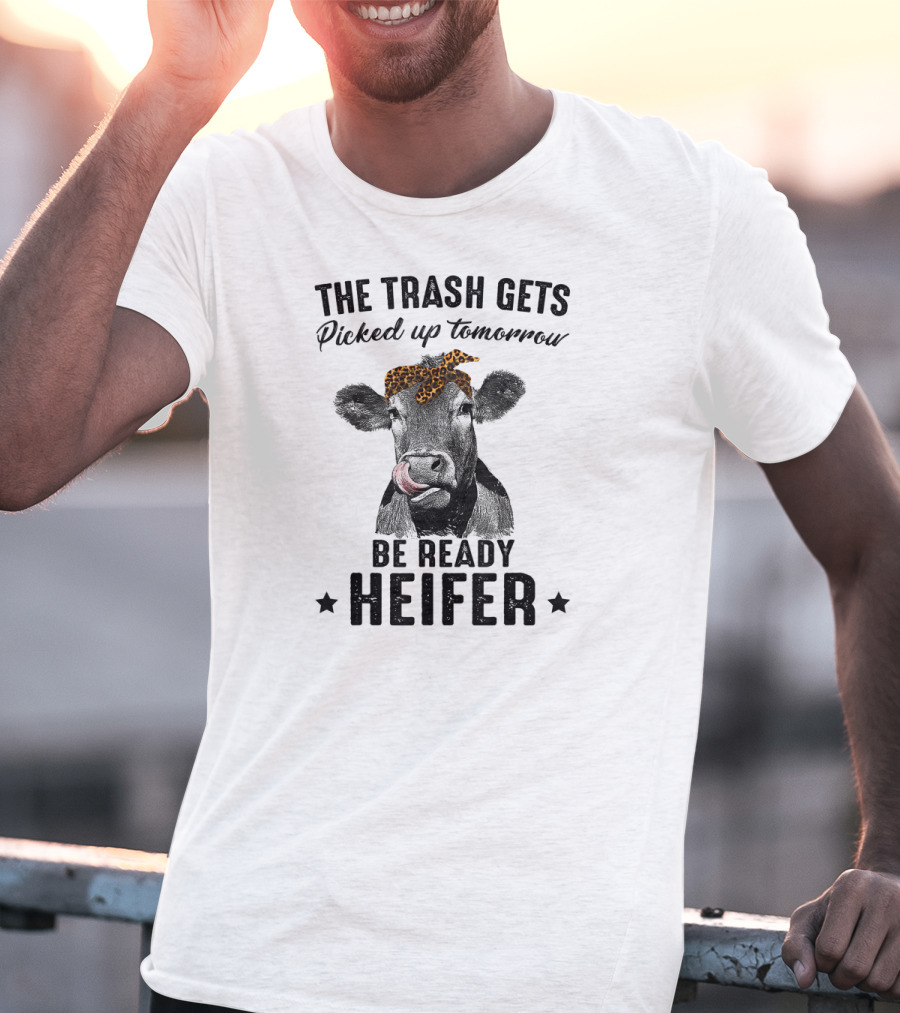 The Trash Gets Picked Up Tomorrow Be Ready Heifer Leopard Bandana Cow T-Shirt