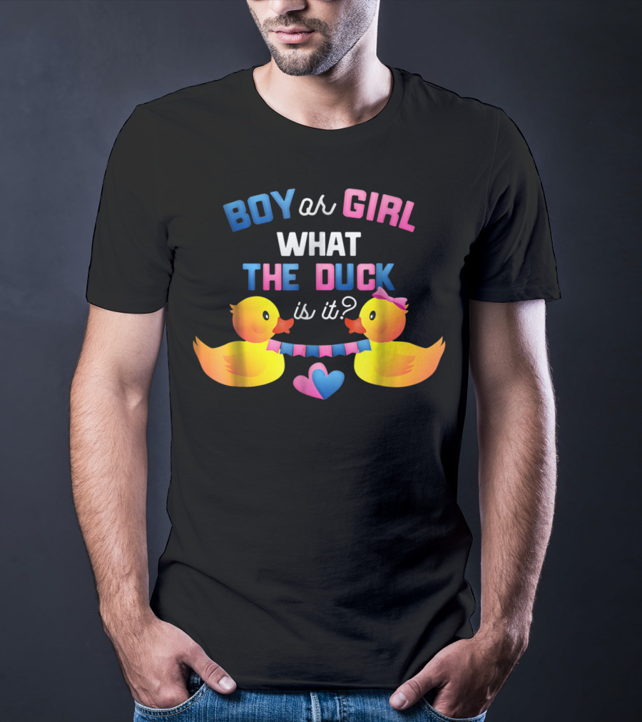 Boy Or Girl What The Duck Is It With Ducklings And Heart Banner T-Shirt