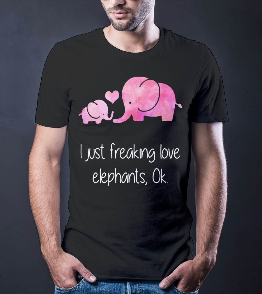 I Just Freaking Love Elephants Ok Pink Elephant Heart Design For Elephant Lovers T-Shirt