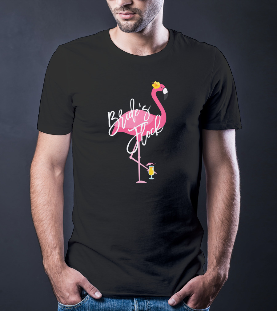 Bride's Flock Flamingo With Tropical Drink Bachelorette Party T-Shirt
