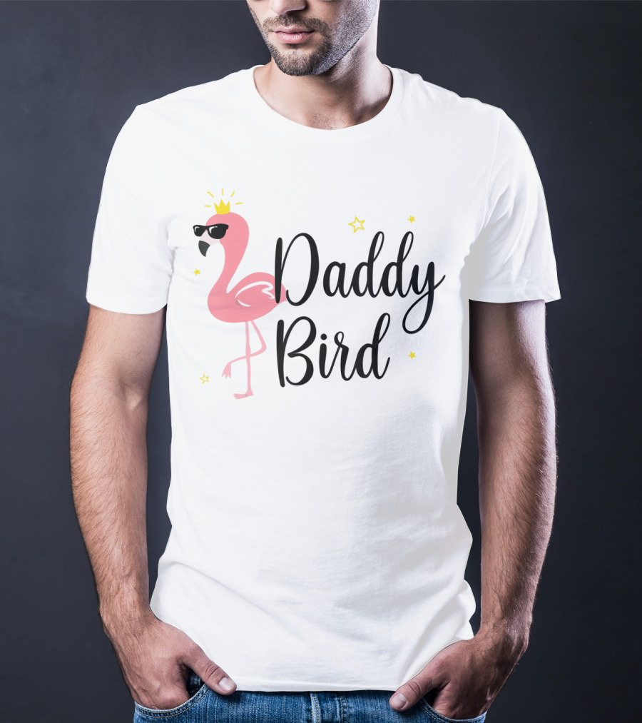 Daddy Bird Flamingo With Crown And Sunglasses Stars T-Shirt