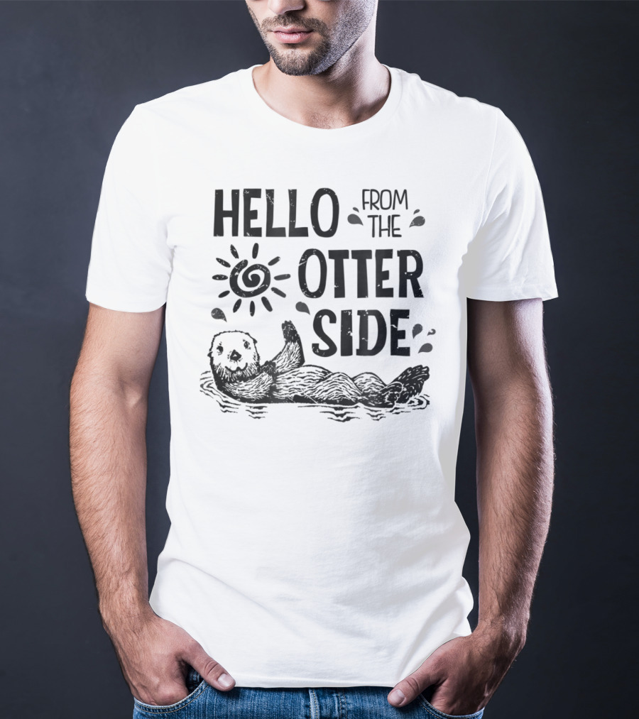 True Life Tees Hello From The Otter Side Otter Playful Sunburst T-Shirt