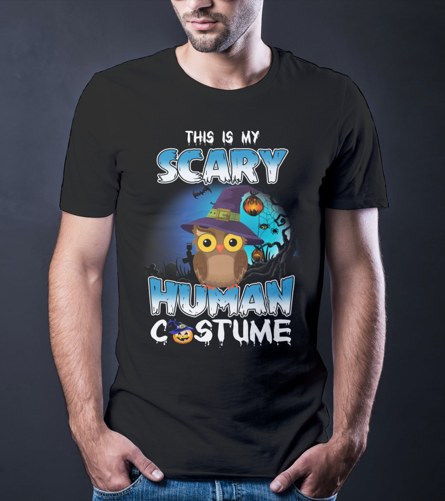 This Is My Scary Human Costume Owl Halloween Pumpkin Hat T-Shirt